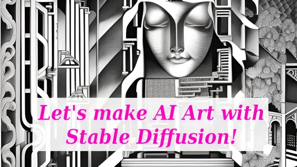 “Let’s make AI Art with Stable Diffusion!”: Highlights from my presentation for IGDA DC